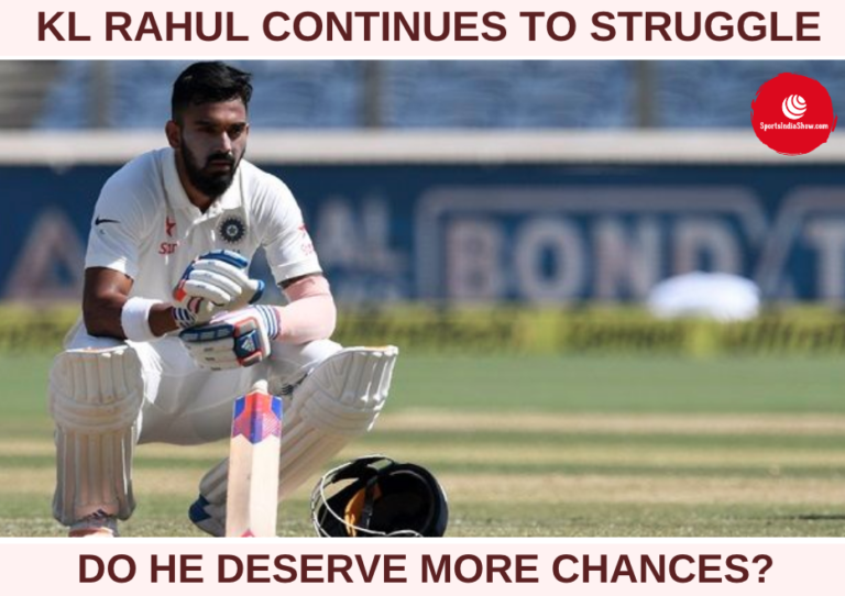 POLL: KL Rahul deserve more chances?